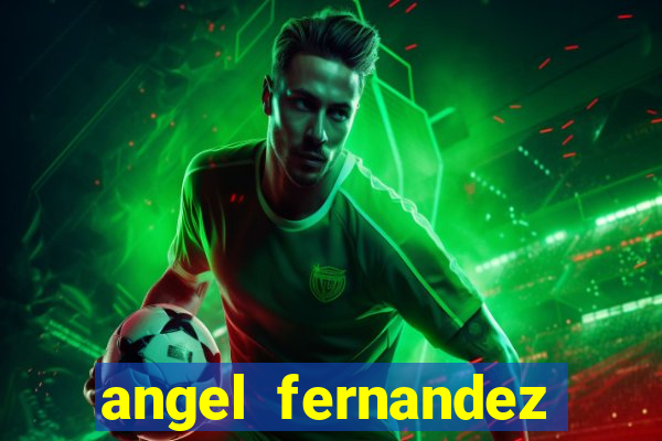angel fernandez only fans